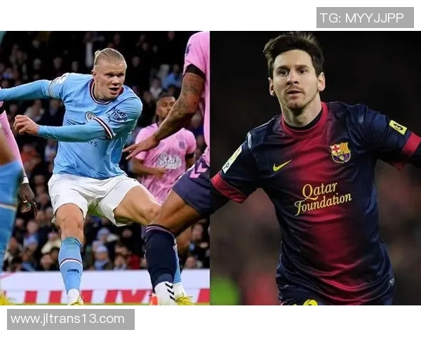 四大球星争锋：梅西C罗哈兰德姆巴佩谁能在未来十年引领足球潮流